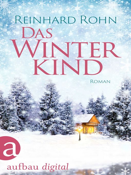 Title details for Das Winterkind by Reinhard Rohn - Available
